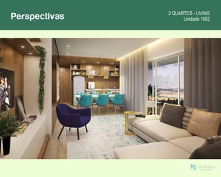 Perspectivas 2 QUARTOS - LIVING
Unidade 1002
 