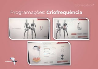 Programações: Criofrequência
 