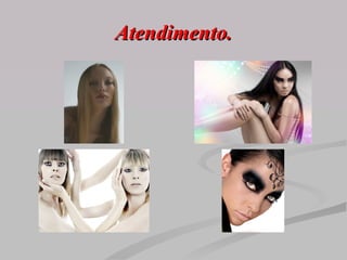 Atendimento. 