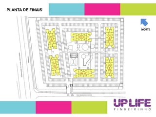 PLANTA DE FINAIS
NORTE
 