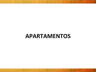 APARTAMENTOS 
 
