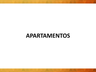 APARTAMENTOS
 