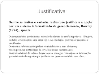 Objetivo geral Propor a informatização da biblioteca da Escola de Educação Básica América Dutra Machado um  software   de propiciar melhorias  nos processos da biblioteca visando otimizar a integração entre a biblioteca e os usuários.  Objetivo Específico: Diagnosticar na biblioteca da Escola de Educação Básica América Dutra Machado o Mapeamento de seus processos; Analisar a para a capacidade tecnológica da biblioteca e sua capacidade de atualização ou aquisição de equipamentos;  Verificar a viabilidade técnica para informatização da biblioteca; Avaliar os recursos humanos disponíveis para a biblioteca;  Identificar um software que responda as necessidades da biblioteca;  Propor um  software  a informatização da biblioteca;  