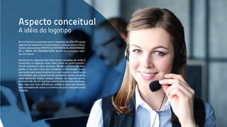 Ao iniciarmos os estudos para o logotipo da UTILITÀ nosso
objetivo foi expressar visualmente os valores desta marca.
Assim, destacamos PONTO DE REFERÊNCIA, MODERNIDA-
DE e CANAL DE COMUNICAÇÃO dentre os principais valo-
res da marca.
Sendo assim, algumas decisões foram tomadas de modo a
transmitir no logotipo esse valor, junto ao profissionalis-
mo da empresa e seus serviços. Desde a escolha da tipo-
grafia, o uso das cores que compõem a identidade visual,
passando pelo posicionamento e até mesmo a escolha de
um símbolo que usasse formas presentes neste universo,
cada elemento traduz essess valores de alguma forma.
Criamos não só um logotipo esteticamente bem resolvido,
mas algo que traz referências sólidas e todo um conceito
bem estabelecido sobre o universo no qual a empresa está
inserida.
Aspecto conceitual
A idéia do logotipo
 