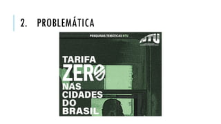 2. PROBLEMÁTICA
 
