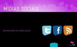MÍDIAS SOCIAIS
   Twitter, Facebook, Orkut, Flickr e YouTube. Qualquer criança pode criar um perfil em uma destas redes
   sociais. Contudo, quando falamos de marcas não basta apenas “estar” nas mídias sociais. Deve-se
   estar estrategicamente, com presença efetiva e acima de tudo: com conteúdo interessante para o público
   que se deseja atingir. É como uma relação entre amigos: se mostrar presente e na lembrança do outro
   diariamente.
   O nosso objetivo com este serviço é detectar prospects, captar e capitalizar nestes ambientes virtuais.
   Queremos despertar no consumidor à vontade, ou até mesmo a necessidade, de compartilhar a sua
   marca.


   Gerenciamento de mídias sociais
   Primeiro detectamos as mídias sociais indicadas para o seu ramo de negócio. Depois, nossa equipe vai

   alimentar estes canais com conteúdos relacionados à sua marca e ao universo em que está inserida, além

   de estreitar laços com o seu público. Também realizamos promoções, concursos e monitoramento. Tudo é

   feito estrategicamente. A sua empresa terá exposição diária num ambiente que 80% dos brasileiros já estão

   inseridos.




                    ASSESSORIA            PRODUÇÃO                 MÍDIAS
A EMPRESA                                                                               CLIENTES               CONTATO
                  EM COMUNICAÇÃO         DE CONTEÚDO               SOCIAIS
 