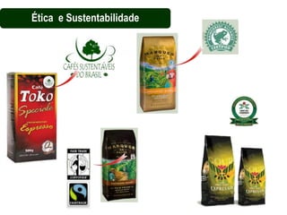 Ética e Sustentabilidade
 