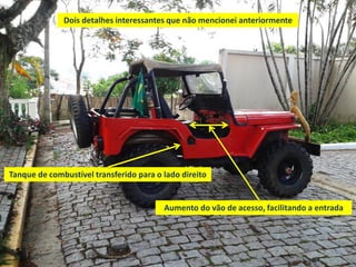 Dois detalhes interessantes que não mencionei anteriormente
Tanque de combustível transferido para o lado direito
Aumento do vão de acesso, facilitando a entrada
 