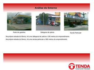 Análise do Entorno Escola Particular Posto de gasolina Delegacia de policia .  Na própria estrada do Elenco, há uma delegacia de policia a 100 metros do emprendimento. . Na própria estrada do Elenco, há uma escola particular a 900 metros do emprendimento. 