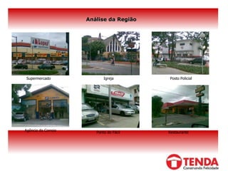 Análise da Região Agência do Correio Supermercado Ponto do Fácil Igreja Posto Policial Restaurante 