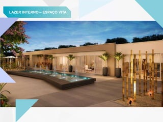 LAZER INTERNO – ESPAÇO VITA
 