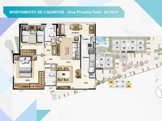 MASTERPLAN UNIDADES TIPOAPARTAMENTO DE 2 QUARTOSAPARTAMENTO DE 2 QUARTOS - Área Privativa Total : 64,76 m²
 