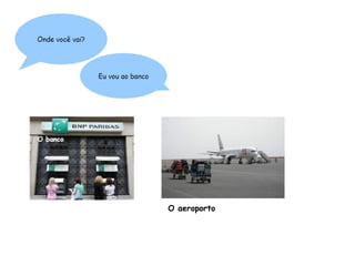 O aeroporto
 