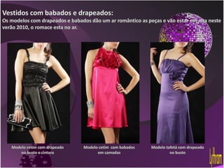 Tendências verão 2010 Lythrom