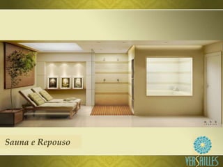 Sauna e Repouso
 