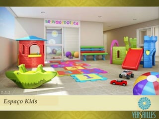 Espaço Kids
 