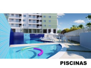 PISCINAS
 