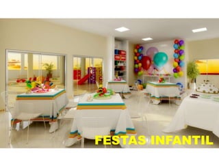 FESTAS INFANTIL
 