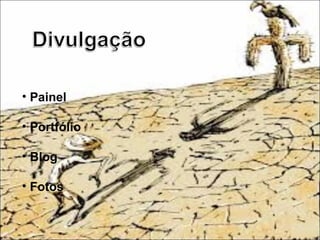 • Painel
• Portfólio
• Blog
• Fotos
 