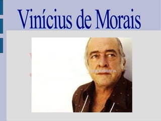 your text Vinícius de Morais            BIBLIOGRAFIA   