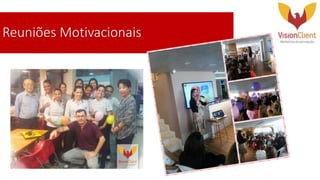 Reuniões Motivacionais
 