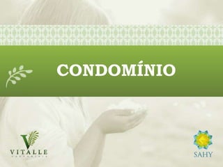 CONDOMÍNIO
 CONDOMÍNIO
 