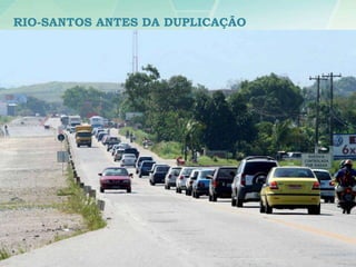 RIO-SANTOS ANTES DA DUPLICAÇÃO
 