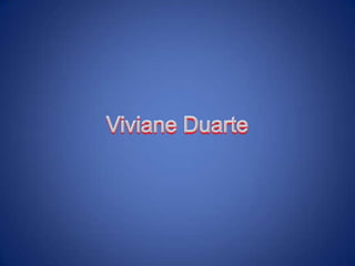 Viviane Duarte 