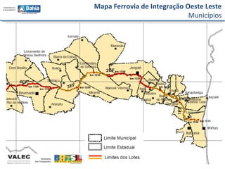Mapa Ferrovia de Integração Oeste Leste
Municípios
 