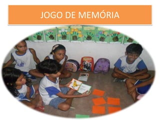 JOGO DE MEMÓRIA 
 