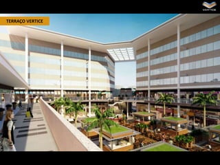 TERRAÇO VERTICE

 
