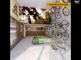 SUGESTÃO DE BIKE SHOP

 