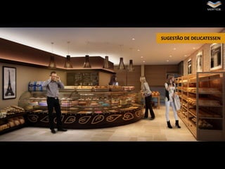 SUGESTÃO DE DELICATESSEN

 