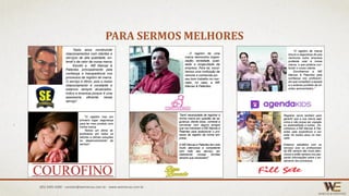 PARA SERMOS MELHORES
(85) 3495.4400 - contato@wemarcas.com.br - www.wemarcas.com.br
 