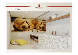 PET CARE
 