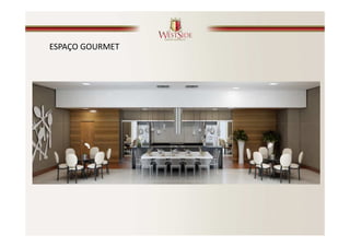 ESPAÇO GOURMET
 