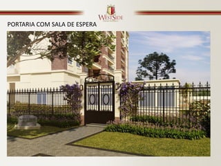 PORTARIA COM SALA DE ESPERA
 