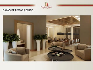 SALÃO DE FESTAS ADULTO
 