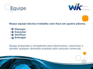 Equipe


Nossa equipe técnica trabalha com foco em quatro pilares.

    Planejar
    Executar
    Verificar
    Entregar


Equipe preparada e competente para desenvolver, solucionar e
atender qualquer demanda proposta pelo conjunto comercial.
 