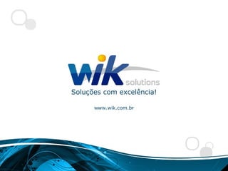 Apresentação Wik Solutions