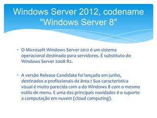 Apresentação Windows Server 2012 | PPTX