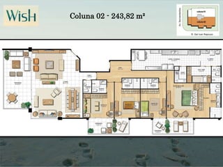 Coluna 02 - 243,82 m²
 