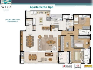 OPÇÃO AMPLIADA
(DECORADO)
Apartamento Tipo
 