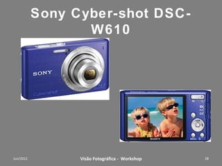 Sensores Medidas
H mm        V mm Diagonal Diagona            Distância
                   mm      l pol.              Focal
                                              Normal
 3,2         2,4      4,0           1/6        4 mm
 4,8         3,6      6,0           1/4        6 mm
 6,2        4,65      7,8           1/3       7,8 mm
  8          6,4     10,2           1/2       10 mm
 11          8,8     14,1           2/3       14 mm
       16    12,7        20,4        1        20 mm
                     Reflex        Reflex
  22,2       14,8   (27mm)         (1 1/8)    30 mm
                         Full         Full
                     Frame         Frame
       36     24    (43mm)         (1 3/4)    50 mm

 Workshop – Fotografia Digital Criativa                  28
 