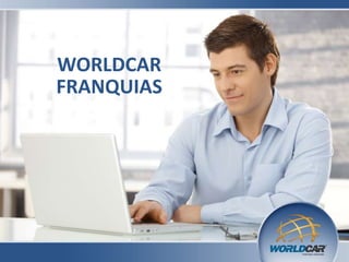 WORLDCAR
FRANQUIAS
 
