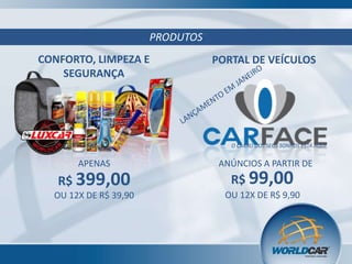PRODUTOS
CONFORTO, LIMPEZA E
SEGURANÇA

PORTAL DE VEÍCULOS

O CARRO DOS SEUS SONHOS ESTÁ AQUI

APENAS

ANÚNCIOS A PARTIR DE

R$ 399,00

R$ 99,00

OU 12X DE R$ 39,90

OU 12X DE R$ 9,90

 