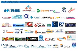ALGUMAS FROTAS MONITORADAS

 