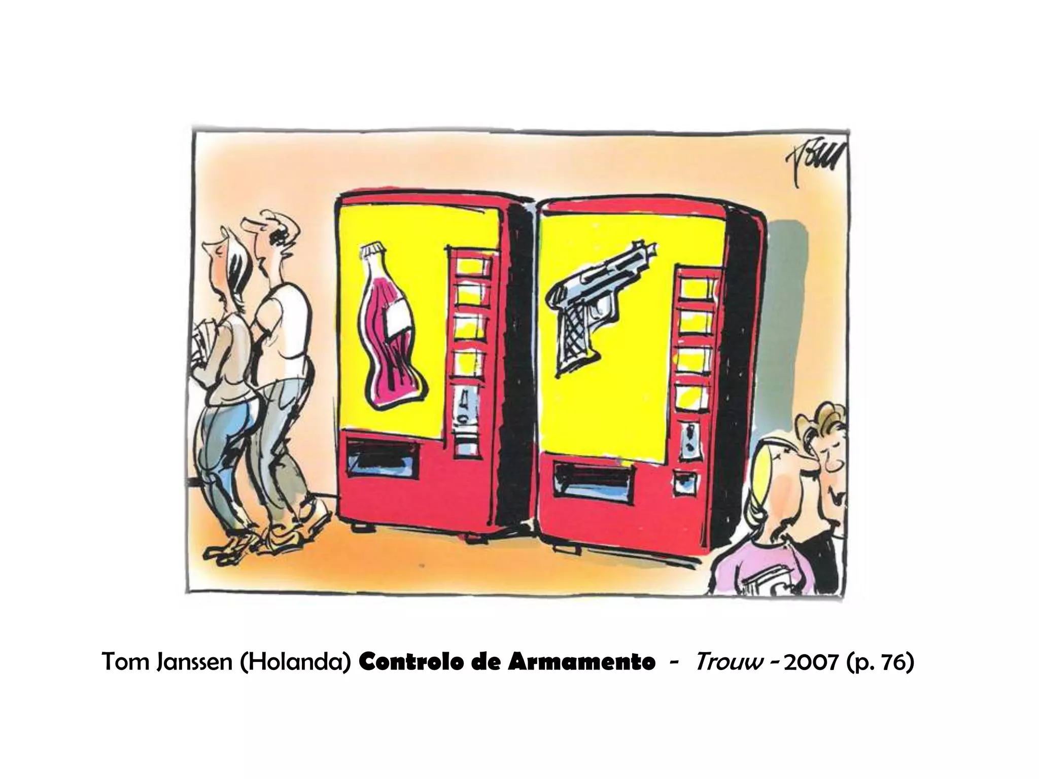 Tom Janssen (Holanda) Controlo de Armamento - Trouw - 2007 (p. 76)