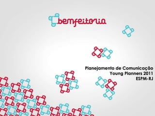 Young Planners 2011 - Benfeitoria