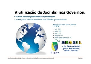 Júlio Coutinho 2000/2012 – Todos os direitos reservados. http://www.juliocoutinho.com.br   Página 14
 